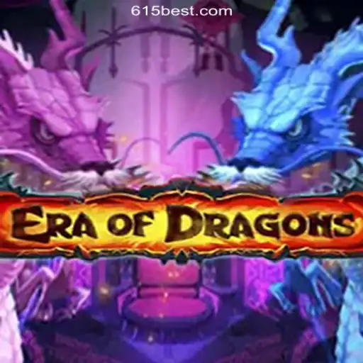 Exploring the Enchanting World of EraOfDragons on 615bet.com