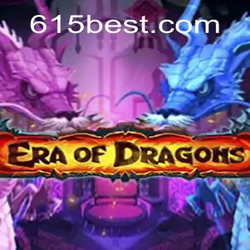 Exploring the Enchanting World of EraOfDragons on 615bet.com
