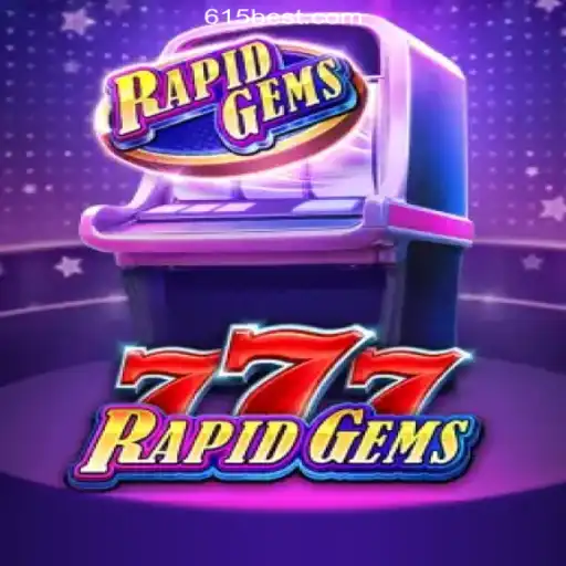 Exploring the Exciting World of RapidGems777: Slots and Thrills on 615bet.com