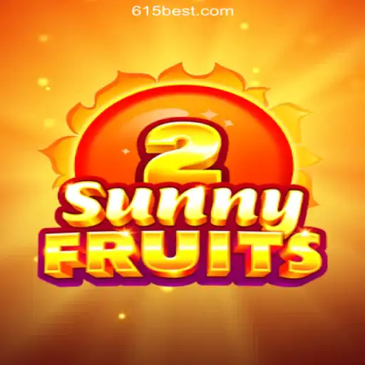 Exploring the Exciting World of SunnyFruits2: Why It's a Hit on the 615bet.com Platform