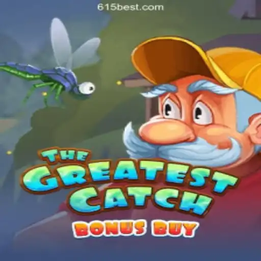 The Greatest Catch Bonus Buy: A Dive into Online Slots on 615bet.com